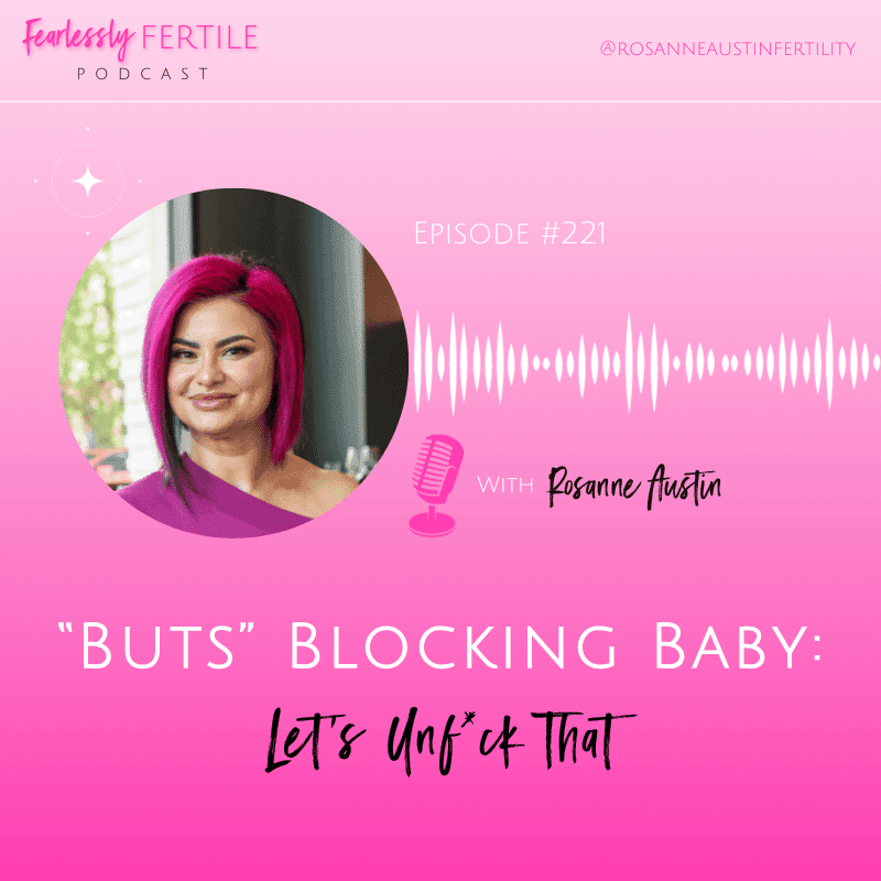 EP221 “Buts” Blocking Baby: Let’s Unf*ck That
