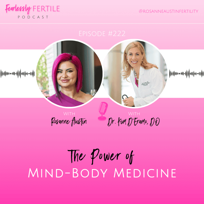 EP222 The Power of Mind-Body Medicine with Dr. Kim D’Eramo, DO