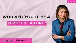 Worried You'll Be A Fertility FAILURE?