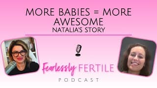 More Babies = More AWESOME: Natalia's Story