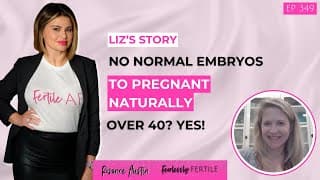 NO Normal Embryos to Pregnant Naturally Over 40? YES. #ttcover40